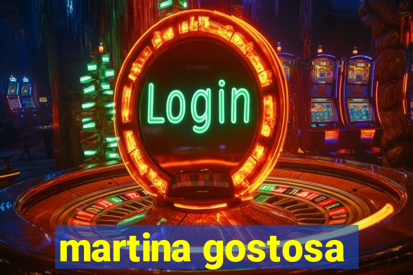 martina gostosa